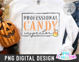 Professional Candy Inspector | Halloween | PNG Print File