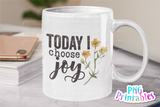 Today I Choose Joy | PNG Sublimation File