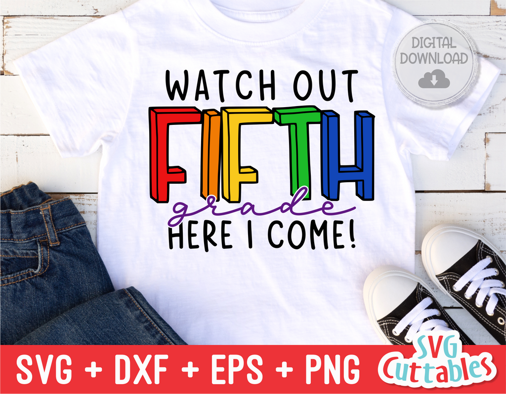 Watch Out Fifth Grade | Back to School | SVG Cut File