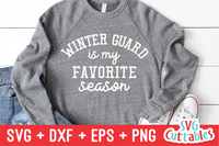 Winter Guard Is My Favorite Season | Color Guard SVG