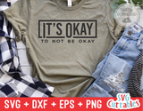 It's Okay To Not Be Okay | Mental Health SVG