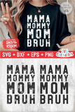 Mama Mommy Mom Bruh | Mom SVG Cut File
