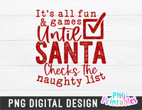 Until Santa Checks The Naughty List | Sublimation PNG