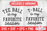 T-Ball Is My Favorite Season | SVG Cut File