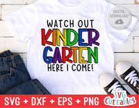 Watch Out Kindergarten | Back to School | SVG Cut File