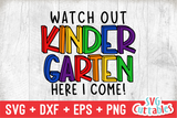 Watch Out Kindergarten | Back to School | SVG Cut File