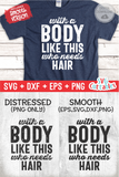With A Body Like This | Men's | SVG Cut File
