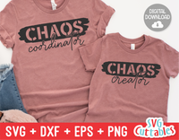 Chaos Coordinator | Mommy and Me SVG