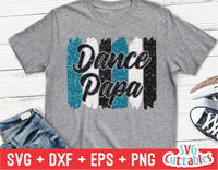 Dance Papa Brush Strokes | SVG Cut File