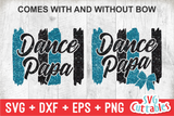 Dance Papa Brush Strokes | SVG Cut File