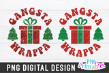 Gangsta Wrappa | Sublimation PNG