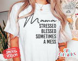 Mama Stressed Blessed | Mom SVG Cut File