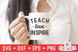 Teach Love Inspire SVG Cut File