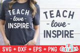 Teach Love Inspire SVG Cut File