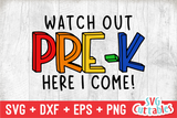 Watch Out Pre-K | Back to School | SVG Cut File