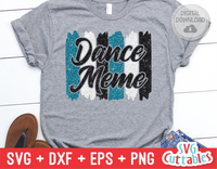 Dance Meme Brush Strokes | SVG Cut File