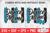 Dance Meme Brush Strokes | SVG Cut File