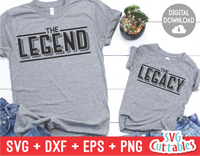 The Legend The Legacy | Father's Day | SVG Cut File