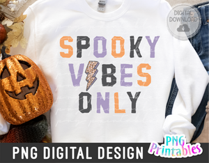 Spooky Vibes Only | Halloween | PNG Print File