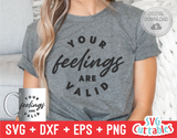 Your Feelings Are Valid | Mental Health SVG
