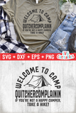 Welcome To Camp Quitchercomplainin | SVG Cut File