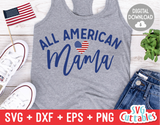 All American Mama | Fourth of July | SVG Cut File