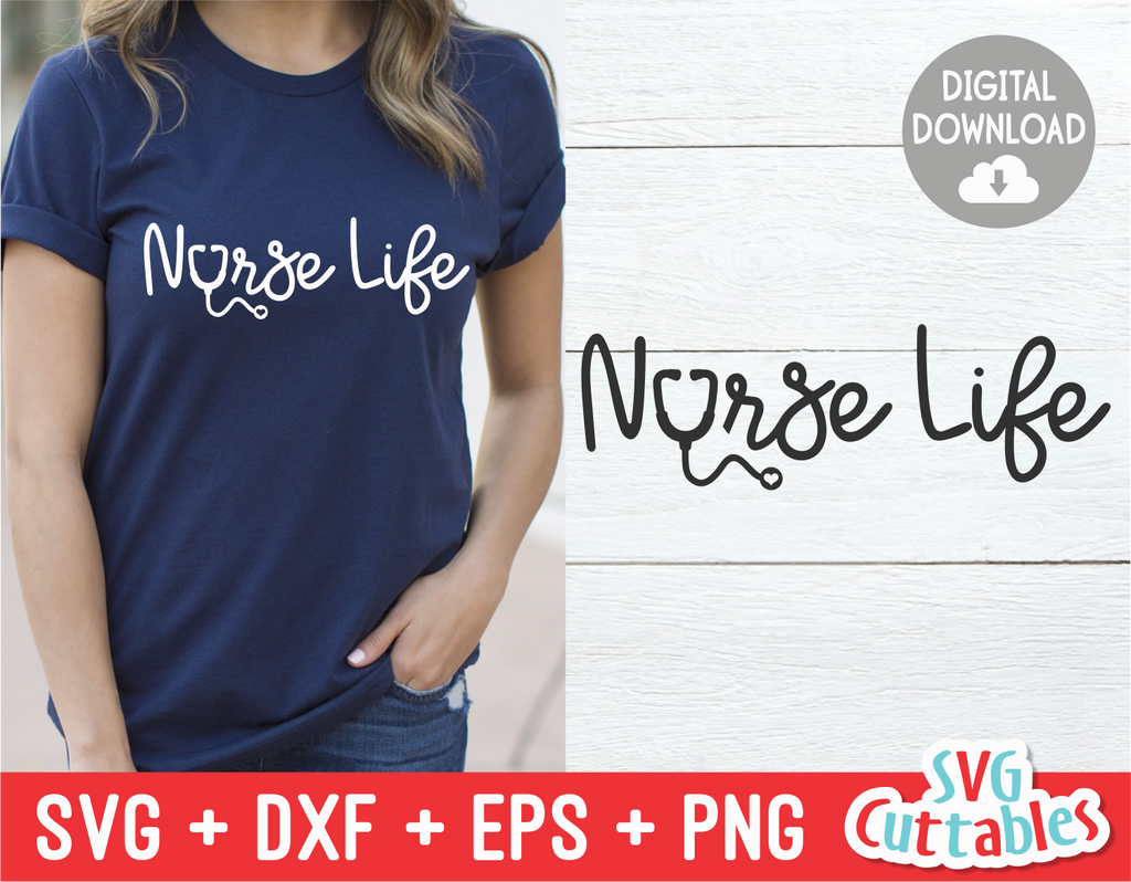 Nurse Life | SVG Cut File