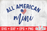 All American Mini  | Fourth of July SVG Cuttable File
