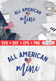 All American Mini  | Fourth of July SVG Cuttable File