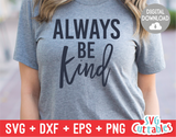 Always Be Kind  | Kindness SVG