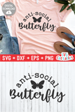 Funny SVG Cut File | Anti-Social Butterfly