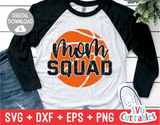 Basketball Mom Squad | SVG Cut File