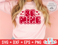 Be Mine  | Valentine's Day svg Cut File