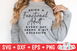 Being A Functional Adult Every Day | SVG Cut File