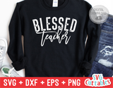 Blessed Teacher | Teacher SVG Cut File