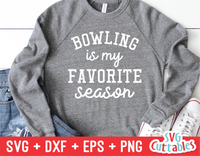 Bowling Is My Favorite Season | Bowling Cut File