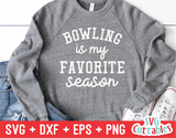 Bowling Is My Favorite Season | Bowling Cut File