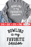 Bowling Is My Favorite Season | Bowling Cut File