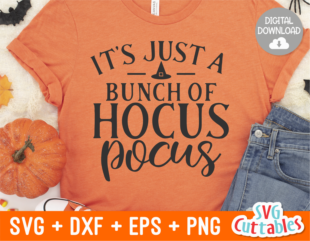 Just A Bunch Of Hocus Pocus  | Halloween SVG Cut File