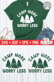 Camp More Worry Less  | SVG Cut File