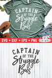 Captain Of The Struggle Bus  | SVG Cut File