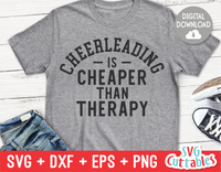 Cheerleading Is Cheaper Than Therapy | SVG Cut File