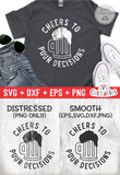Cheers To Pour Decisions | Drinking SVG Cut File