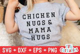 Chicken Nugs And Mama Hugs | Toddler SVG Cut File