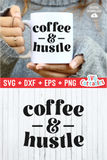 Coffee And Hustle  | Coffee svg Design