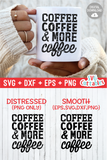 Coffee Coffee And More Coffee  | Coffee svg Design