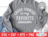Cross Country Is My Favorite Season  | SVG Cut File