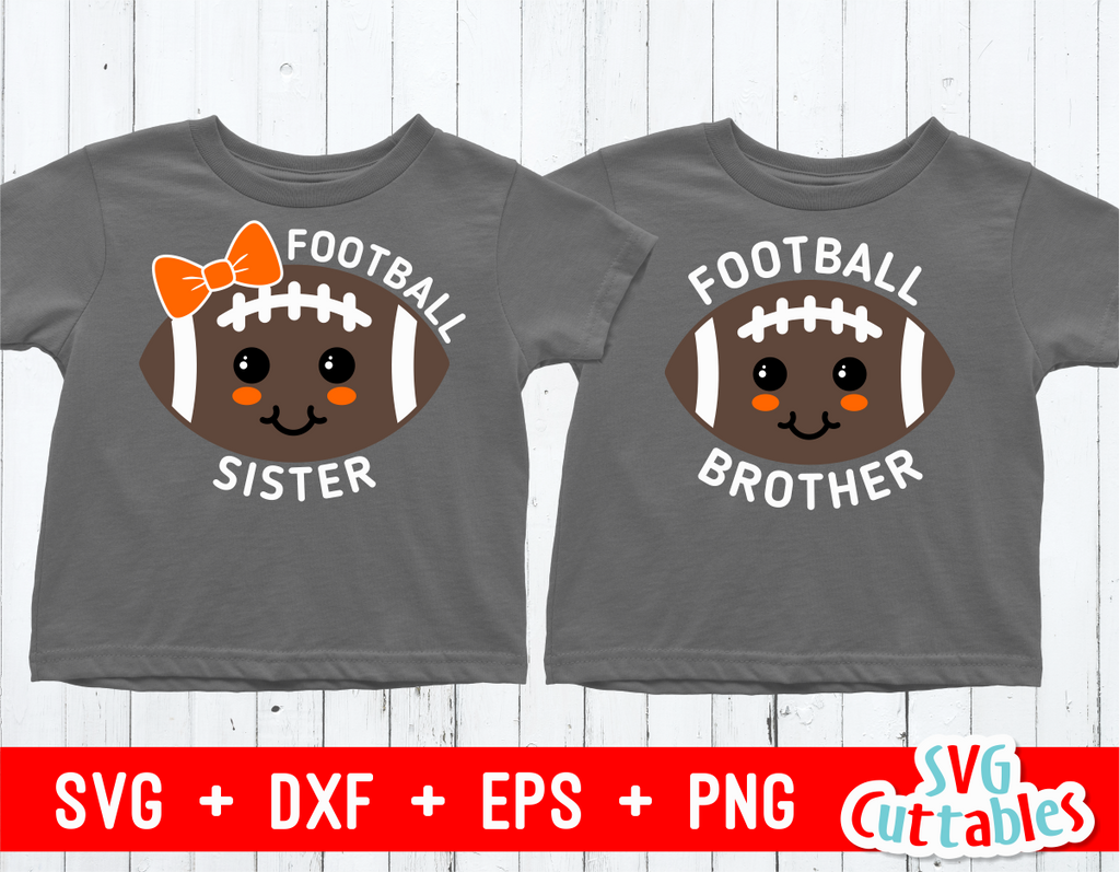 Football Sister | Football Brother | SVG Cut File