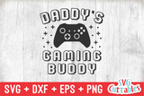 Daddy's Gaming Buddy | Toddler SVG Cut File