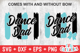 Dance Dad Brush Strokes | SVG Cut File
